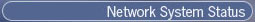 Network System Status